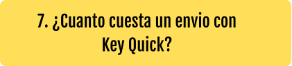 7. ¿Cuanto cuesta un envio con Key Quick?
