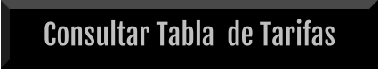 Consultar Tabla  de Tarifas